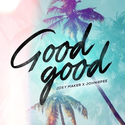 Good Good - Single