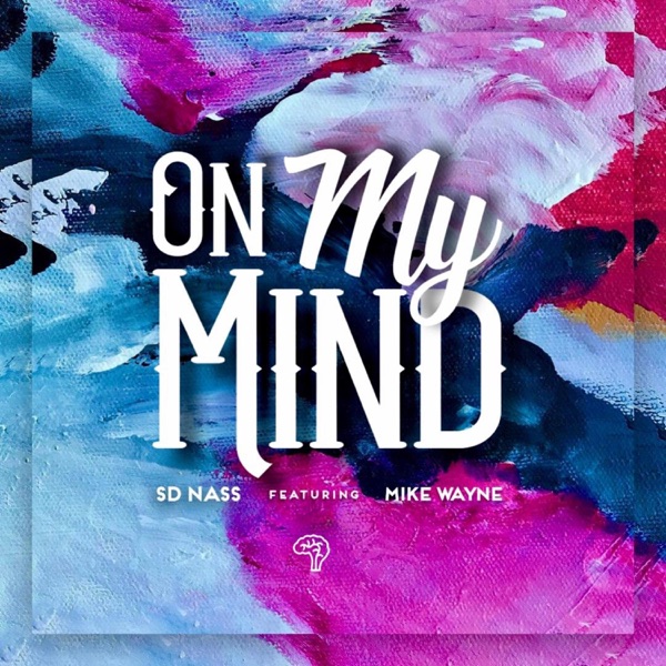 On My Mind (feat. Mike Wayne)