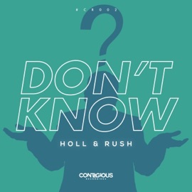 Don't Know Holl & Rush