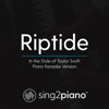 Riptide (In the Style of Taylor Swift) [Piano Karaoke Version] - Sing2Piano