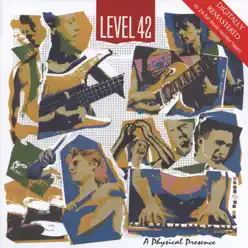 A Physical Presence - Level 42