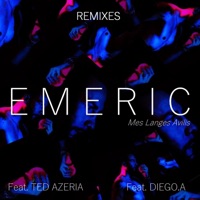 Mes langes avilis (Remixes) - Single - EMERIC
