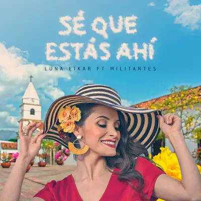 Sé Que Estas Ahí (feat. Militantes) - Single - Luna Eikar