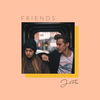 Friends - Single - J.Fla