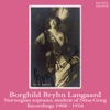 Borghild Bryhn Langaard. Recordings 1908-1916. (Norwegian Soprano, student of Nina Grieg)