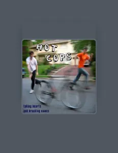 Listen to Hot Cops, watch music videos, read bio, see tour dates & more!