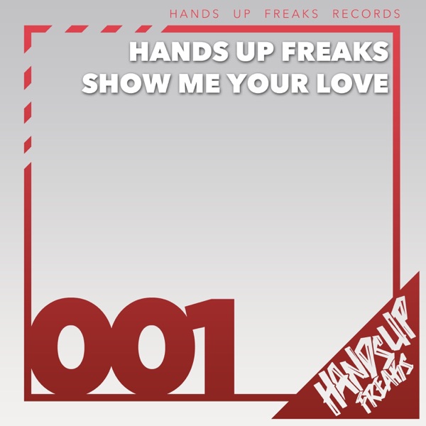 Show Me Your Love (Remixes) - EP