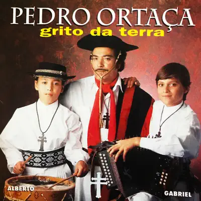 Grito da Terra - Pedro Ortaça