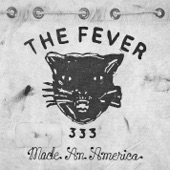 THE FEVER 333 - Walking In My Shoes