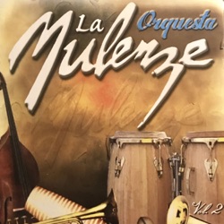 Orquesta La Mulenze - No Es Porque Te Quiero