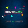 Nero Italiano (feat. Nicoletta) - Single