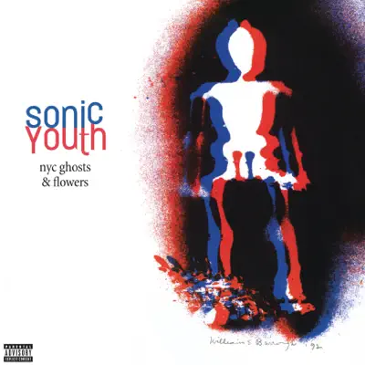 NYC Ghosts & Flowers - Sonic Youth NYC Ghosts & Flowers - Sonic Youth