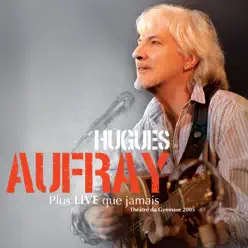 Plus live que jamais - Hugues Aufray