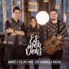 És Meu Deus (feat. Gabriela Rocha) - Single