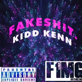 Fake Shit Kidd Kenn