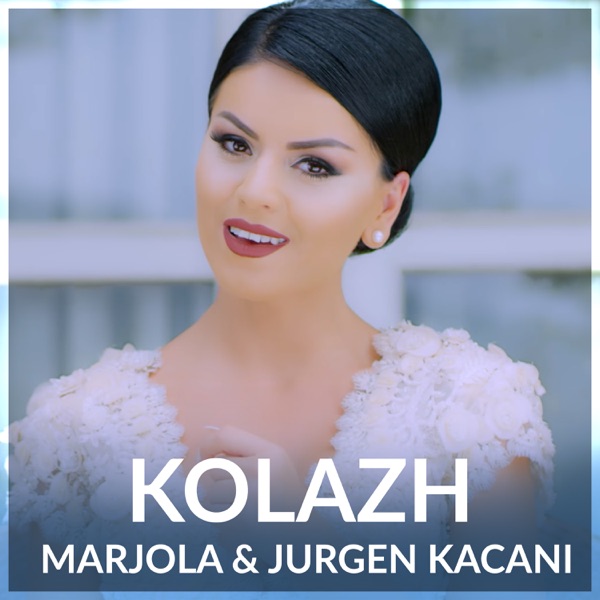 Mariola Kacani - Kolazh (feat. Jurgen Kacani)