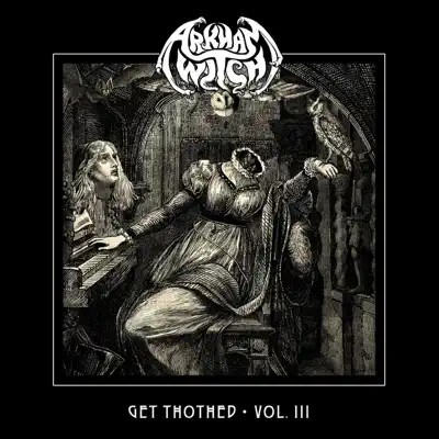 Get Thothed, Vol. III - Arkham Witch