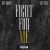 Fight For Me (feat. Chi Baby) - Single