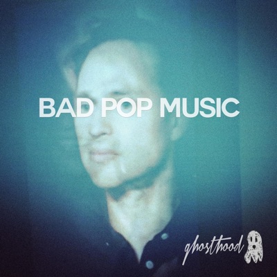 Bad Pop Music - Single
