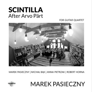 Scintilla: After Arvo Part (Guitar Quartet) [Quartet Version] - Single