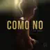 Como No song reviews