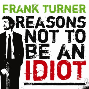 Reasons Not to Be an Idiot - Single