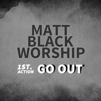 GO OUT (feat. 지푸) - Single - Matt Black Worship