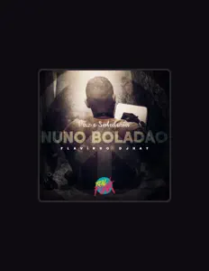 Ascolta Nuno Boladão, guarda video musicali, leggi la biografia, vedi le date del tour & altro!