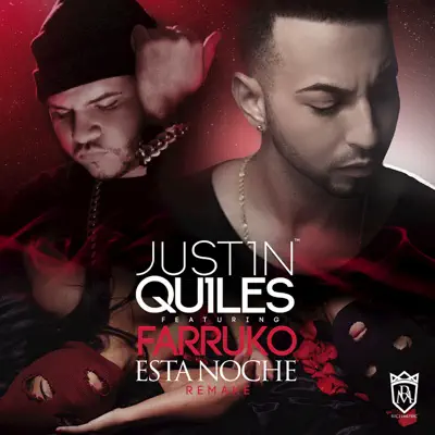 Esta Noche (Remix) [feat. Farruko] - Single - Justin Quiles
