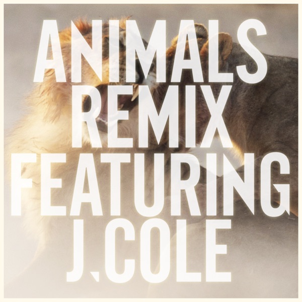 Animals (Remix) [feat. J. Cole] - Single - Maroon 5