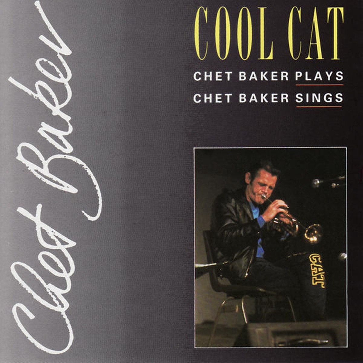 Cool Cat: Chet Baker Plays, Chet Baker Sings - チェット・ベイカー