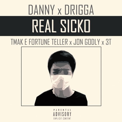 Real Sicko (feat. TMak e Fortune Teller, Jon Godly & 3T) - Single