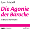 Die Agonie der Barocke - Egon Friedell