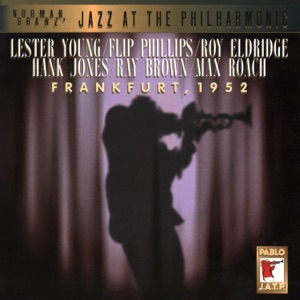 Norman Granz, Jazz At The Philharmonic - Frankfurt, 1952 (Live)