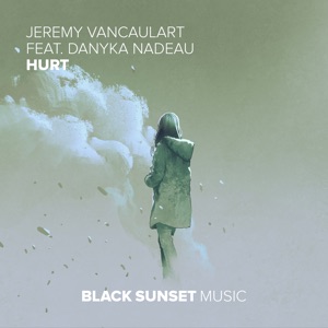 Hurt (feat. Danyka Nadeau) - Single