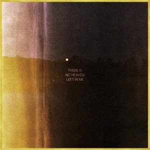 There Is No Heaven Left in Me - EP