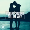 Robert Cristian - Don't Walk Away