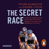 The Secret Race - Daniel Coyle & Tyler Hamilton