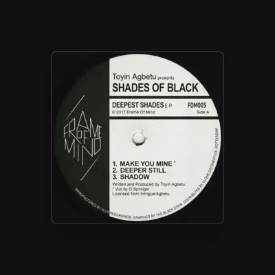 Listen to Toyin Agbetu presents Shades Of Black, watch music videos, read bio, see tour dates & more!