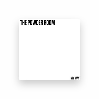 Listen to The Powder Room, watch music videos, read bio, see tour dates & more!