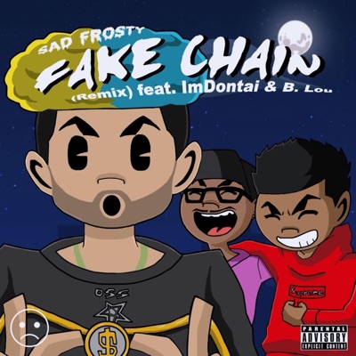 Fake Chain (feat. ImDontai & Blou) [Remix] - Single