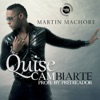 Quise Cambiarte - Single