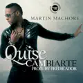 Quise Cambiarte