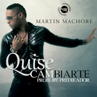 Quise Cambiarte