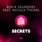 Secrets (Secret Sinz Remix) [feat. Nicola Thoms] - Ben R Saunders lyrics