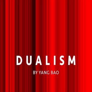 DUALISM a Film by Yang Bao (Visual Album)