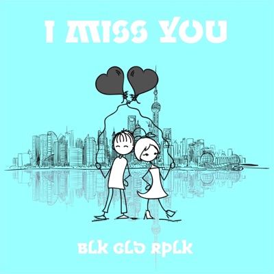 I Miss You - Single