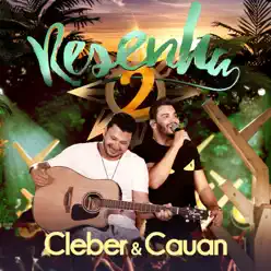 Resenha 2 - Deluxe (ao Vivo) - Cleber e Cauan