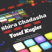 Shira Chadasha - Single - Yosef Kugler