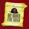 Dry Branch Fire Squad: 30th Anniversary Special